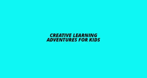 Kids Creative Learning Adventures
