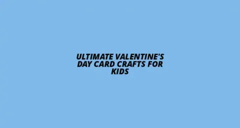 Valentine's Day Card Crafts for Kids
